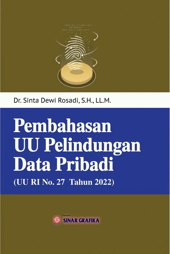 Pembahasan UU Pelindungan Data Pribadi (UU RI.No 27 tahun 2022)