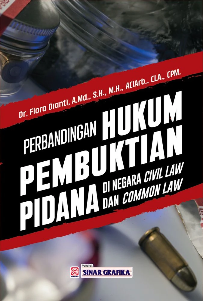 Perbandingan Hukum Pembuktian Pidana di Negara Civil Law dan Common Law