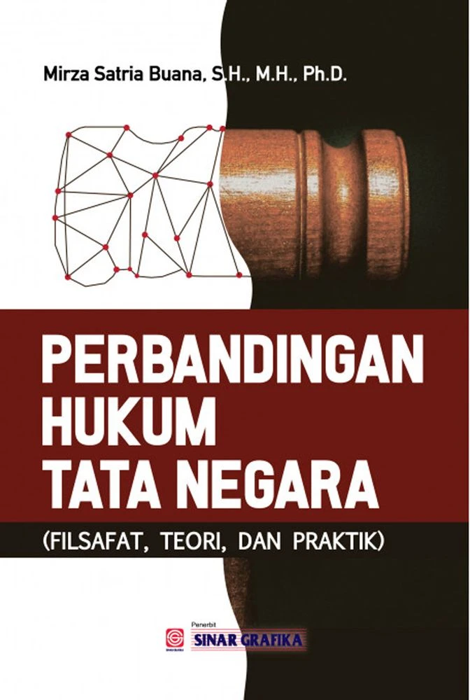 Perbandingan Hukum Tata Negara (Filsafat, Teori, dan Praktik)