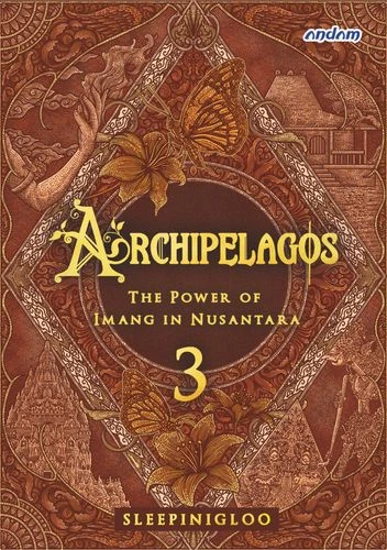 Archipelagos 3 : The Power Of Imang In Nusantara